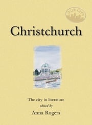 Christchurch Anna Rogers (ed)