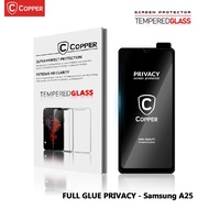 Copper Tempered Glass Privacy Full Glue - Samsung A25