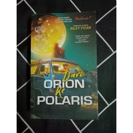 PRELOVED NOVEL : Dari Orion Ke Polaris Riley Fizan