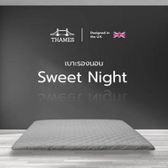 Thames เบาะรองนอน รุ่น Sweet Night เบาะรองที่นอน เบาะรองนอน ที่นอน Topper ขนาด 3/3.5/5/6 ฟุต เบาะรองพื้น