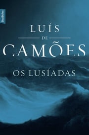 Os Lusíadas Luís Vaz de Camões