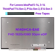 New 14.0 IPS Laptop LCD Screen N140HCA-EAE B140HAN04.E NV140FHM-N4H NV140FHM-N4V For Lenovo ideaPad 5-14 3-14 ThinkPad T14 P14s Gen 2 E14 Gen 3 Gen4 30pin
