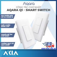 Công tắc Aqara Smart Wall Switch Q1 chữ nhật - Công tắc thông minh Aqara Zigbee điều khiển từ xa hẹn