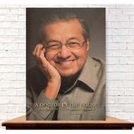 A Doctor in The House: A Memoir of Tun Dr Mahathir Mohamad [High Quality Paperback]