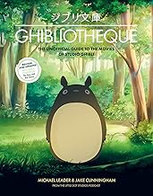 Ghibliotheque: The Unofficial Guide to the Movies of Studio Ghibli: 4