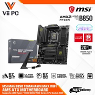 MSI MAG B850 TOMAHAWK MAX WIFI Supports AMD Ryzen™ 9000/ 8000/ 7000 Series Desktop Processors Socket