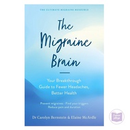 The Migraine Brain: Your Breakthrough Guide to Fewer Headaches, Better Health by Elaine McArdle Pape