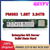 PM983ดั้งเดิมของ QUYPV M.2 PCIE 22110 SSD 3.84TB 1.88TB 960G M.2โซลิดสเตทไดรฟ์ภายในองค์กร Nvme เหมาะสำหรับเซิร์ฟเวอร์ APITV