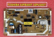 เพาเวอร์ ซัพพลาย TOSHIBA 32PB200T 32PU200T พาร์ท V71A00026700