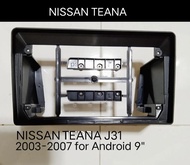 หน้ากากวิทยุ NISSAN TEANA (J31)ปี2003-2007 สำหรับเปลี่ยนจอ Android 9"