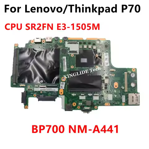 Original For Lenovo Thinkpad P70 Motherboard With CPU SR2FN E3-1505M Notebook BP7000 NM-A441 100% Te