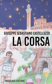 La corsa Giuseppe Sebastiano Castelluzzo
