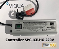 SPC-ICE-HO VIQUA Controller 220V สำหรับเครื่อง VIQUA/STERILIGHT SP950-HO SPV-600 SPV-740