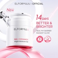 [NEW LAUNCH] ELFORMULA Nia-Ceramide Bright Moisture Gel Glow Cerah Kulit Sihat Kuatkan Barrier Kulit