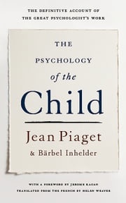 The Psychology Of The Child Jean Piaget