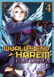 World's End Harem: Fantasia Vol. 4 LINK