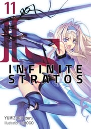 Infinite Stratos: Volume 11 Izuru Yumizuru