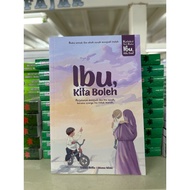 Ibu,Kita Boleh (Siri Buku Ibu,Kita Kuat) Qurlad