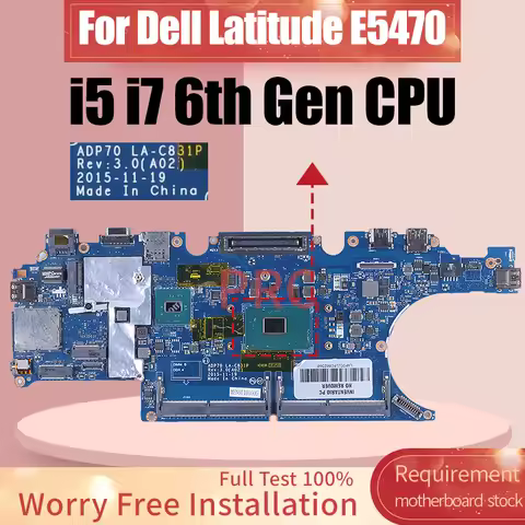 For Dell Latitude E5470 Laptop Motherboard LA-C831P 0476JC 02MMKG 0792TC I5-6300HQ/6440HQ I7-6820HQ 