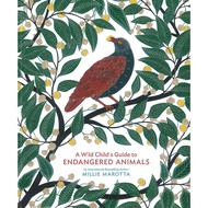 (BBW) A WILD CHILD'S GUIDE TOO ENDANGERED ANIMALS (ISBN: 9781452176864)