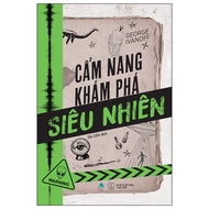 Sách - Cẩm Nang Khám Phá Siêu Nhiên - George Ivanoff