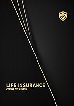 Life Insurance Sales Notebook: Client Interview & Prospect Tracking, CRM Notes, Medical Info, Follow