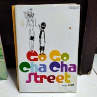 GO GO CHA CHA STREET by ZINT (preloved komik)