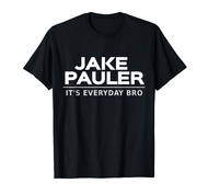 Jake Pauler T-Shirt It's Everyday Bro LA Paul T-Shirt
