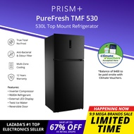 PRISM+ PureFresh TMF 530 | 530L Top Mount Freezer Refrigerator | True Total No-Frost | Inverter Comp