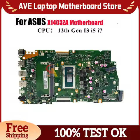 X1403ZA Laptop Motherboard For ASUS VivoBook X1403Z X1403ZA Notebook Mainboard With 12th Gen I3 i5 i