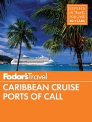 Fodor's Caribbean Cruise Ports of Call Fodor's Travel Guides