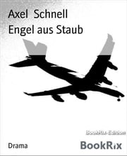 Engel aus Staub Axel Schnell