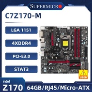 SuperMicro C7Z170-M Motherboard Intel Z170 LGA 1151 DDR4 64GB ATX support Core i3-6100 7300 6400 760