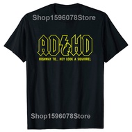 COD 2026Funny ADHD Highway Hey Look A Squirrel T Shirts Summer Streetwear Short Sleeve ADHD Is Aweso