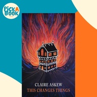 [100% Original Books] - This changes things by Claire Askew (US edition, paperback)