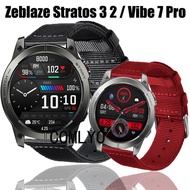 For Zeblaze Stratos 3 2 Vibe 7 pro Strap Smart watch Band Nylon Canva Belt