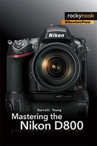 Mastering the Nikon D800 (Paperback)