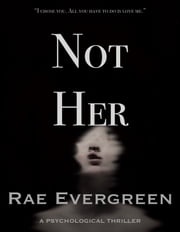 Not Her Rae Evergreen