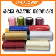 4CM x 25YDS Satin Ribbon / Riben Hiasan / Organza Flower Bouquet Roll / Riben Birthday / SATIN 4CM