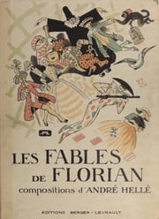 LES FABLES DE FLORIAN Jean-Pierre Claris de Florian