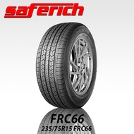 SAFERICH 235/75R15 TIRE/TYRE-105S*FRC66 HIGH QUALITY PERFORMANCE TUBELESS TIRE