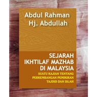 Sejarah Ikhtilaf Mazhab di Malaysia Abdul Rahman Hj Abdullah