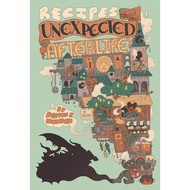Recipes for an Unexpected Afterlife by Deston J. Munden
