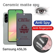 LAYAR Ceramic matte spy Samsung A56 5G A36 5G A26 5G S24 FE M56 5G Anti-scratch samsung full screen