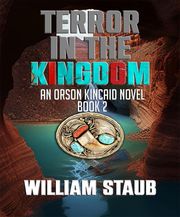 Terror in the Kingdom William Staub