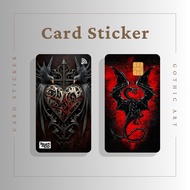 GOTHIC ART CARD STICKER - TNG CARD / NFC CARD / ATM CARD / ACCESS CARD / TOUCH N GO CARD / WATSON CARD