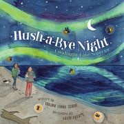 Hush-A-Bye Night Thelma Lynne Godin