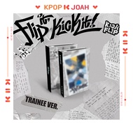 (Trainee Ver.) KickFlip [Flip it, Kick it] 1st Mini Allbum (20th Jan.2025)