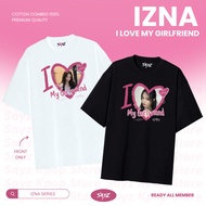 [READY] IZNA T-shirt "I Love My Girlfriend" series - Jeemin Sarang Jungeun Saebi Jiyoon Maikoko