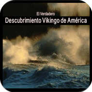 El Verdadero Descubrimiento Vikingo de América